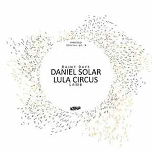 Daniel Solar / Lula Circus - Stories Pt. 6 FLAC