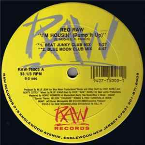 Reg Raw - I'm Housin' (Pump It Up) FLAC