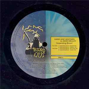 Hard Hop Heathen & John Kelley - Impending Boom FLAC