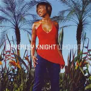 Beverley Knight - Who I Am FLAC