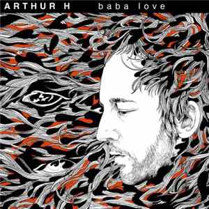 Arthur H - Baba Love FLAC
