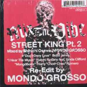 Various - Mix The Vibe - Street King EP Part 2 FLAC