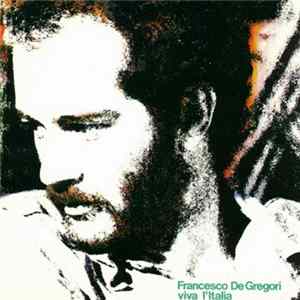 Francesco De Gregori - Viva l'Italia FLAC