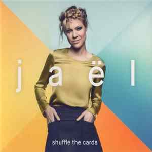 Jaël - Shuffle The Cards FLAC