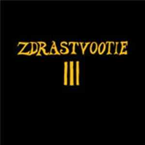 Zdrastvootie - III FLAC