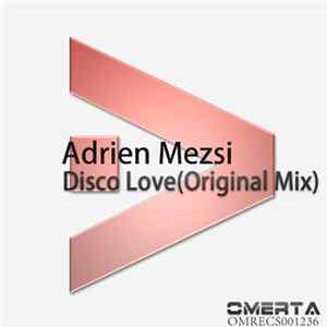 Adrien Mezsi - Disco Love (Original Mix) FLAC