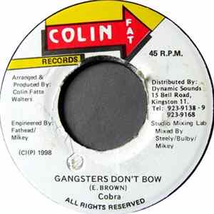 Cobra / Steely & Clevie - Gangster's Don't Bow / Version Shatta FLAC