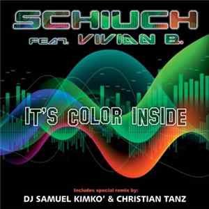 Schiuch Feat. Vivian B. - It's Color Inside FLAC
