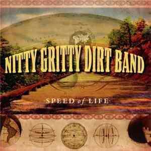 Nitty Gritty Dirt Band - Speed Of Life FLAC