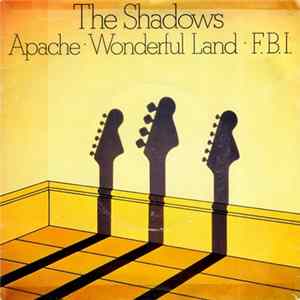 The Shadows - Apache / Wonderful Land / F.B.I. FLAC