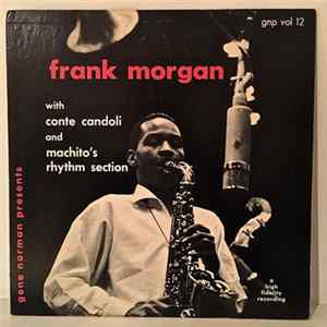 Frank Morgan With Conte Candoli And Machito's Rhythm Section - Gene Norman Presents Frank Morgan FLAC