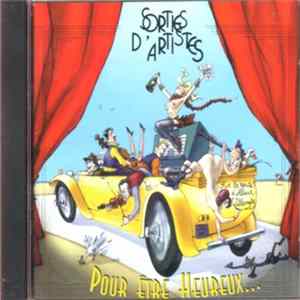 Sorties D'Artistes - Pour Être Heureux... FLAC