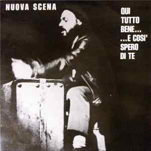 Nuova Scena - Qui Tutto Bene... E Così Spero Di Te (Emigrazione & Imperialismo) FLAC
