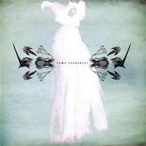 Delicate Cutters - Some Creatures FLAC