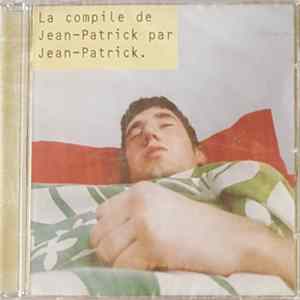 Various - La Compile De Jean-Patrick Par Jean-Patrick FLAC