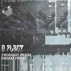 D-Flect - Thought Prism / Dream Prism FLAC