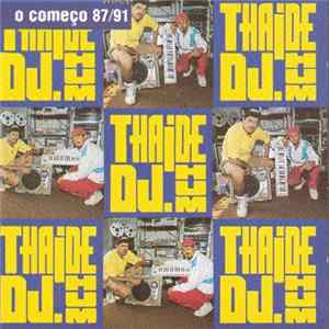 Thaide & DJ Hum - O Começo 87/91 FLAC