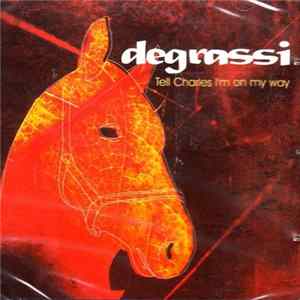 Degrassi - Tell Charles I'm On My Way FLAC