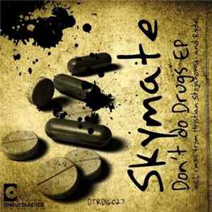 Skymate - Don't Do Drugs EP FLAC