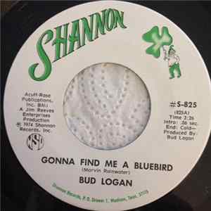 Bud Logan - Gonna Find Me A Bluebird FLAC
