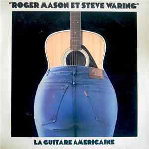 Roger Mason Et Steve Waring - La Guitare Américaine FLAC