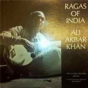 Ali Akbar Khan - Ragas Of India FLAC
