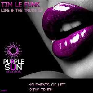 Tim Le Funk - Life & The Truth E.P FLAC