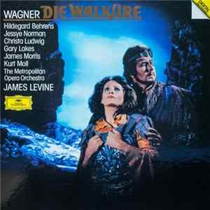 Richard Wagner, The Metropolitan Opera Orchestra And Chorus, James Levine - Die Walküre FLAC