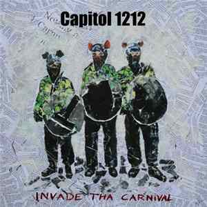 Capitol 1212 Featuring Tenor Fly - Invade Tha Carnival FLAC