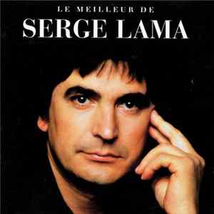 Serge Lama - Le Meilleur De Serge Lama FLAC