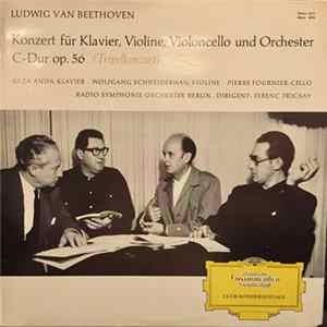 Ludwig van Beethoven - Géza Anda, Wolfgang Schneiderhan, Pierre Fournier, Radio-Symphonie-Orchester Berlin, Ferenc Fricsay - Konzert Für Klavier, Violine, Violoncello Und Orchester C-Dur Op. 56 (Tripelkonzert) FLAC