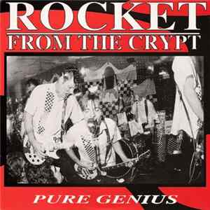 Rocket From The Crypt - Pure Genius FLAC