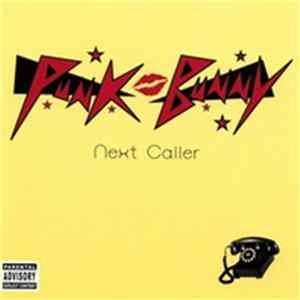 Punk Bunny - Next Caller FLAC