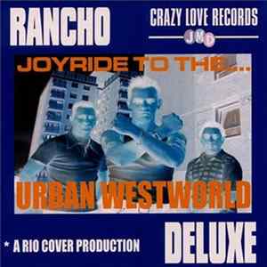 Rancho Deluxe - Joyride To The... Urban Westworld FLAC