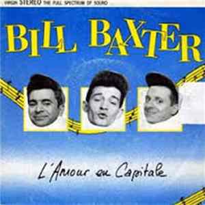 Bill Baxter - L'Amour En Capitale FLAC