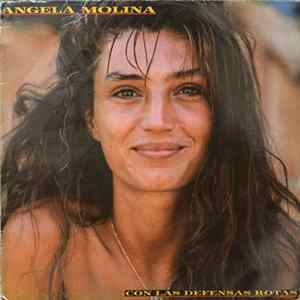 Angela Molina - Con Las Defensas Rotas FLAC