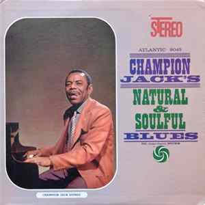 Champion Jack Dupree - Natural & Soulful Blues FLAC