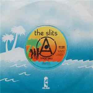 The Slits - Typical Girls FLAC