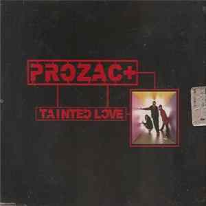 Prozac + - Tainted love FLAC