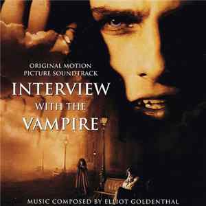 Elliot Goldenthal - Interview With The Vampire (Original Motion Picture Soundtrack) FLAC
