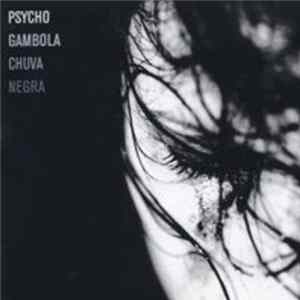 Psycho Gambola - Chuva Negra FLAC
