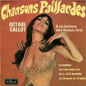 Octave Callot & Sa Fanfare Des Beaux-Arts - Chansons Paillardes FLAC
