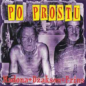Po Prostu - Madona + Dżakson = Prins FLAC