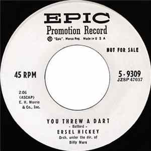 Ersel Hickey - You Threw A Dart / Don't Be Afraid Of Love FLAC