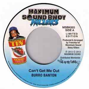 Burro Banton / Konshens & Romain Virgo - Can`t Get Me Out / We No Worry Bout Them FLAC