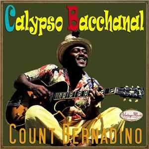 Count Bernadino - Count Bernadino: Calypso Bacchanal FLAC