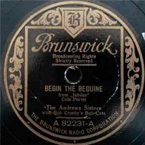 The Andrews Sisters With Bob Crosby And The Bob Cats - Begin The Beguine / Why Talk About Love FLAC