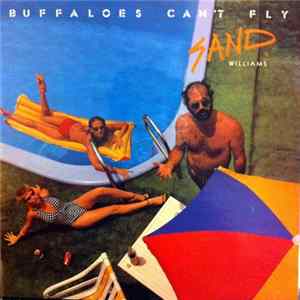 Sand Williams - Buffaloes Can't Fly FLAC