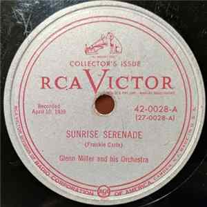 Glenn Miller And His Orchestra - Sunrise Serenade / Moonlight Serenade FLAC