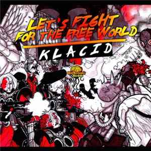 Klacid - Let's Fight For The Free World FLAC